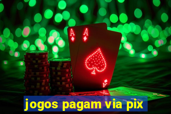 jogos pagam via pix